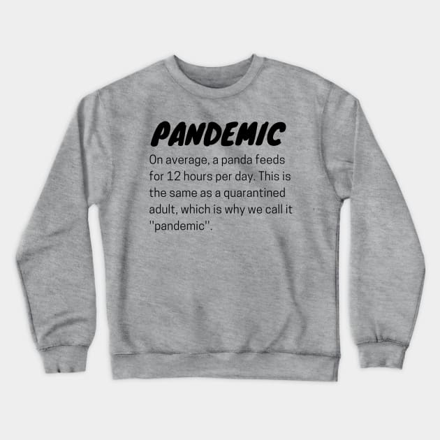 Pandemic & Quanrantine Crewneck Sweatshirt by CreativeLimes